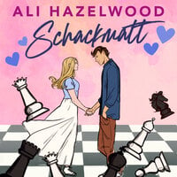 Schackmatt - Ali Hazelwood