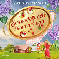 Syrendoft och sommarregn - Siri Gustafsson
