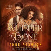 A Whisper of Bone: An Elemental Steampunk Tale - Anne Renwick