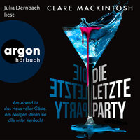 Die letzte Party - Ein Fall für Ffion Morgan, Band 1 (Ungekürzte Lesung) - Clare Mackintosh