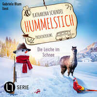 Die Leiche im Schnee - Hummelstich, Folge 8 (Ungekürzt) - Katharina Schendel