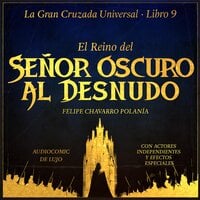 EL REINO DEL SEÑOR OSCURO AL DESNUDO - Felipe Chavarro Polanía