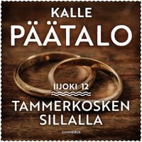 Tammerkosken sillalla - Kalle Päätalo