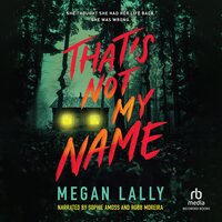 That's Not My Name - Megan Lally