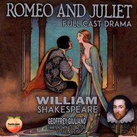 Romeo And Juliet: Full Cast Drama - William Shakespeare
