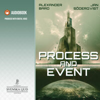 Process and event - Jan Söderqvist, Alexander Bard