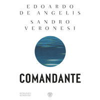 Comandante - Sandro Veronesi, Edoardo De Angelis