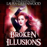 Broken Illusions - Laura Greenwood