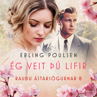 Ég veit þú lifir (Rauðu ástarsögurnar 8) - Erling Poulsen