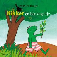 Kikker en het vogeltje - Max Velthuijs