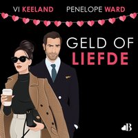 Geld of liefde - Penelope Ward, Vi Keeland