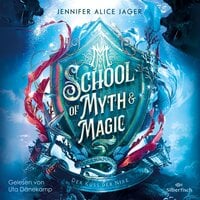 School of Myth & Magic 1: Der Kuss der Nixe - Jennifer Alice Jager