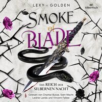 Smoke of Blade. Das Reich der Silbernen Nacht (Scepter of Blood 3) - Lexy v. Golden