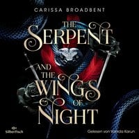 Crowns of Nyaxia 1: The Serpent and the Wings of Night - Carissa Broadbent
