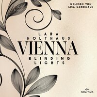 Vienna 1: Blinding Lights - Lara Holthaus