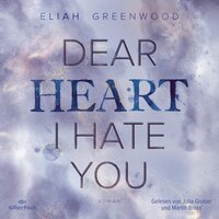 Easton High 2: Dear Heart I Hate You - Eliah Greenwood