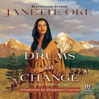 Drums of Change: The Story of Running Fawn - Janette Oke