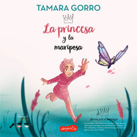 La princesa y la mariposa - Tamara Gorro