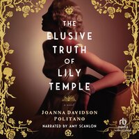 The Elusive Truth of Lily Temple - Joanna Davidson Politano
