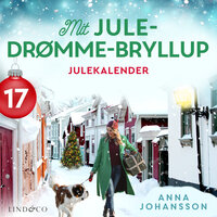 Mit jule-drømme-bryllup - del 17 - Anna Johansson