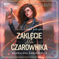 Zaklęcie dla czarownika - Magdalena Kubasiewicz