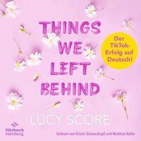 Things We Left Behind (Knockemout 3) - Lucy Score