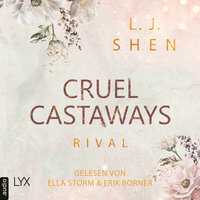 Cruel Castaways - Rival - Cruel Castaways, Teil 1 (Ungekürzt) - L. J. Shen