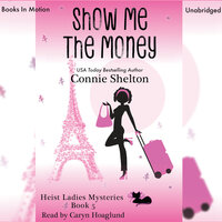 Show Me The Money - Connie Shelton
