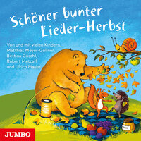 Schöner bunter Lieder-Herbst - Robert Metcalf, Matthias Meyer-Göllner