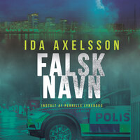 Falsk navn - 3 - Ida Axelsson