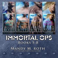 Immortal Ops Books 5-8 - Mandy M. Roth