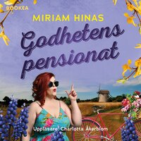 Godhetens pensionat - Miriam Hinas