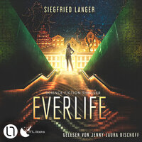 Everlife (Ungekürzt) - Siegfried Langer