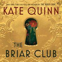 The Briar Club: A Novel - Kate Quinn