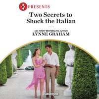Two Secrets to Shock the Italian - Lynne Graham