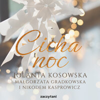 Cicha noc - Jolanta Kosowska