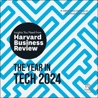 The Year in Tech, 2024: The Insights You Need from Harvard Business Review - Harvard Business Review