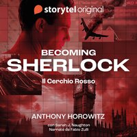 Becoming Sherlock - Il cerchio rosso - Anthony Horowitz