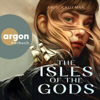 The Isles of the Gods (Ungekürzte Lesung) - Amie Kaufman