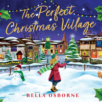 The Perfect Christmas Village - Bella Osborne