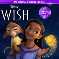 Wish (Hörspiel zum Disney Film) - 