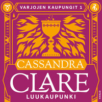 Luukaupunki - Cassandra Clare