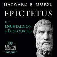 The Enchiridion & Discourses - Epictetus