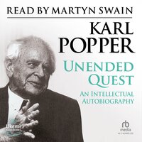 Unended Quest: An Intellectual Autobiography - Karl Popper