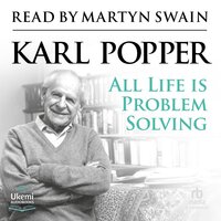 All Life is Problem Solving - Karl Popper