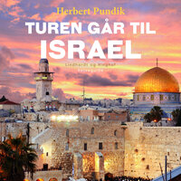 Turen går til Israel - Herbert Pundik