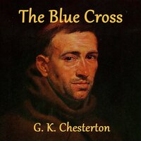 The Blue Cross - G.K. Chesterton