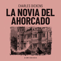 La novia del ahorcado - Charles Dickens