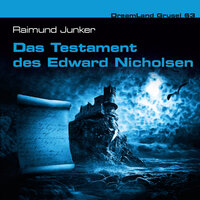 Dreamland Grusel, Folge 63: Das Testament des Edward Nicholsen - Raimund Junker