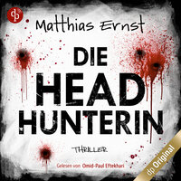 Die Headhunterin (Ungekürzt) - Matthias Ernst